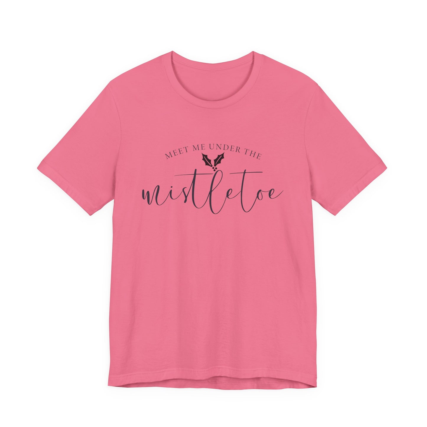 Meet Me Under The Mistletoe T-Shirt