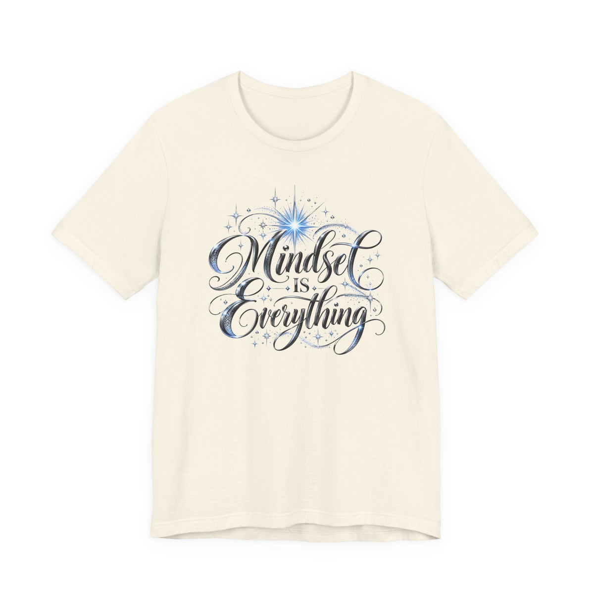 Mindset Is Everything T-Shirt