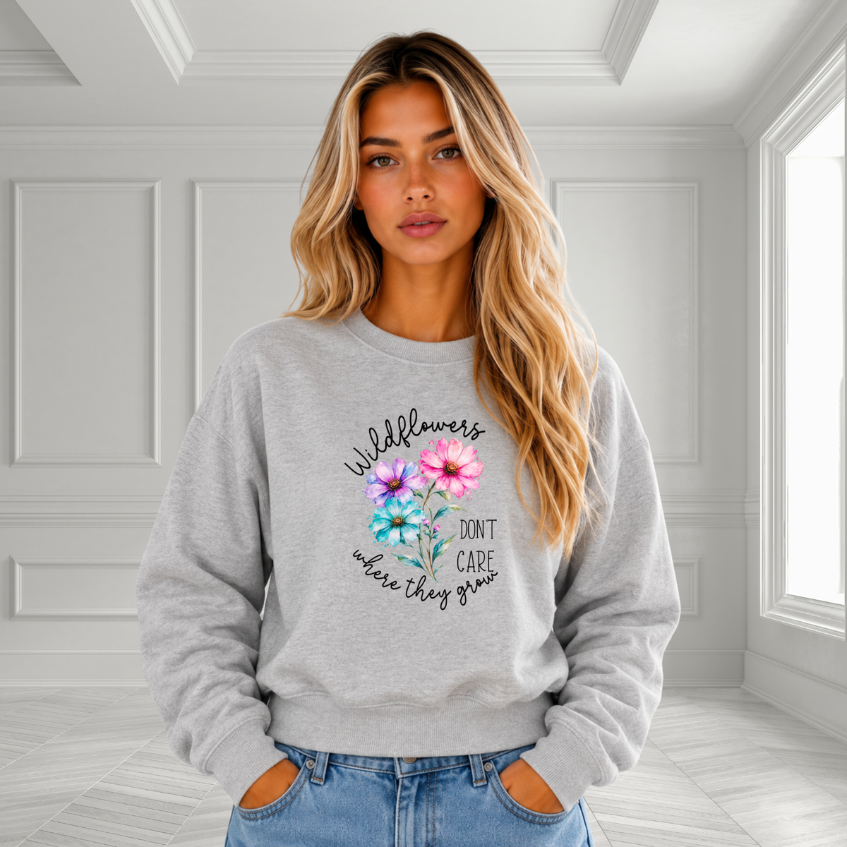 Wildflowers Don’t Care Where They Grow Crewneck Sweatshirt