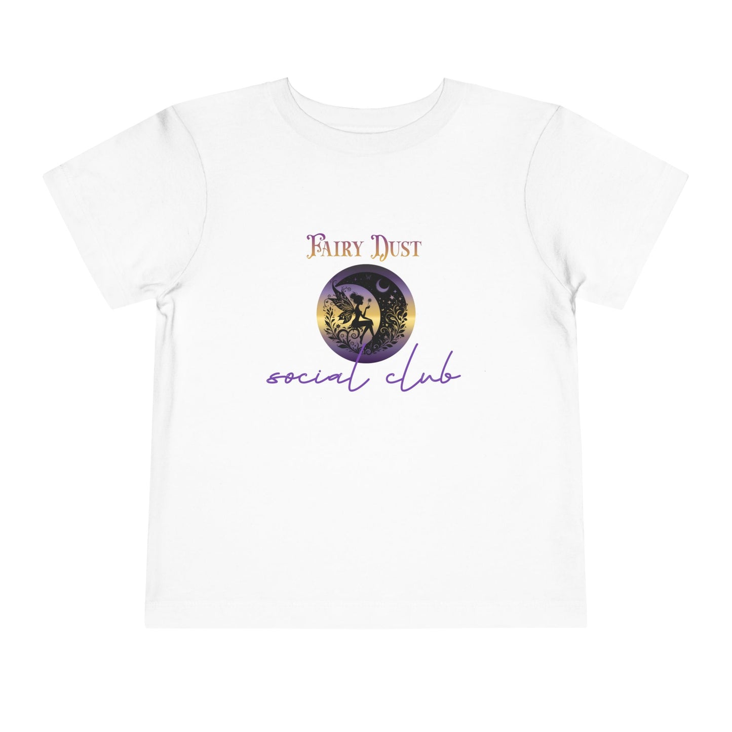 Fairy Dust Social Club Toddler T-Shirt