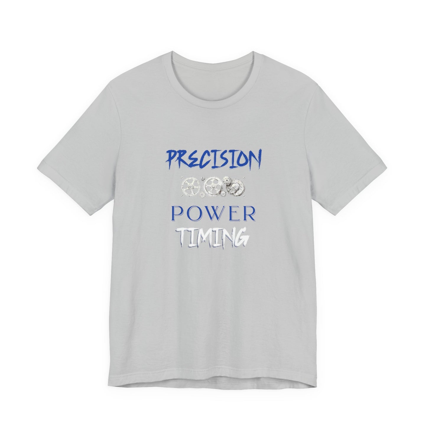 Precision, Power, Timing T-Shirt