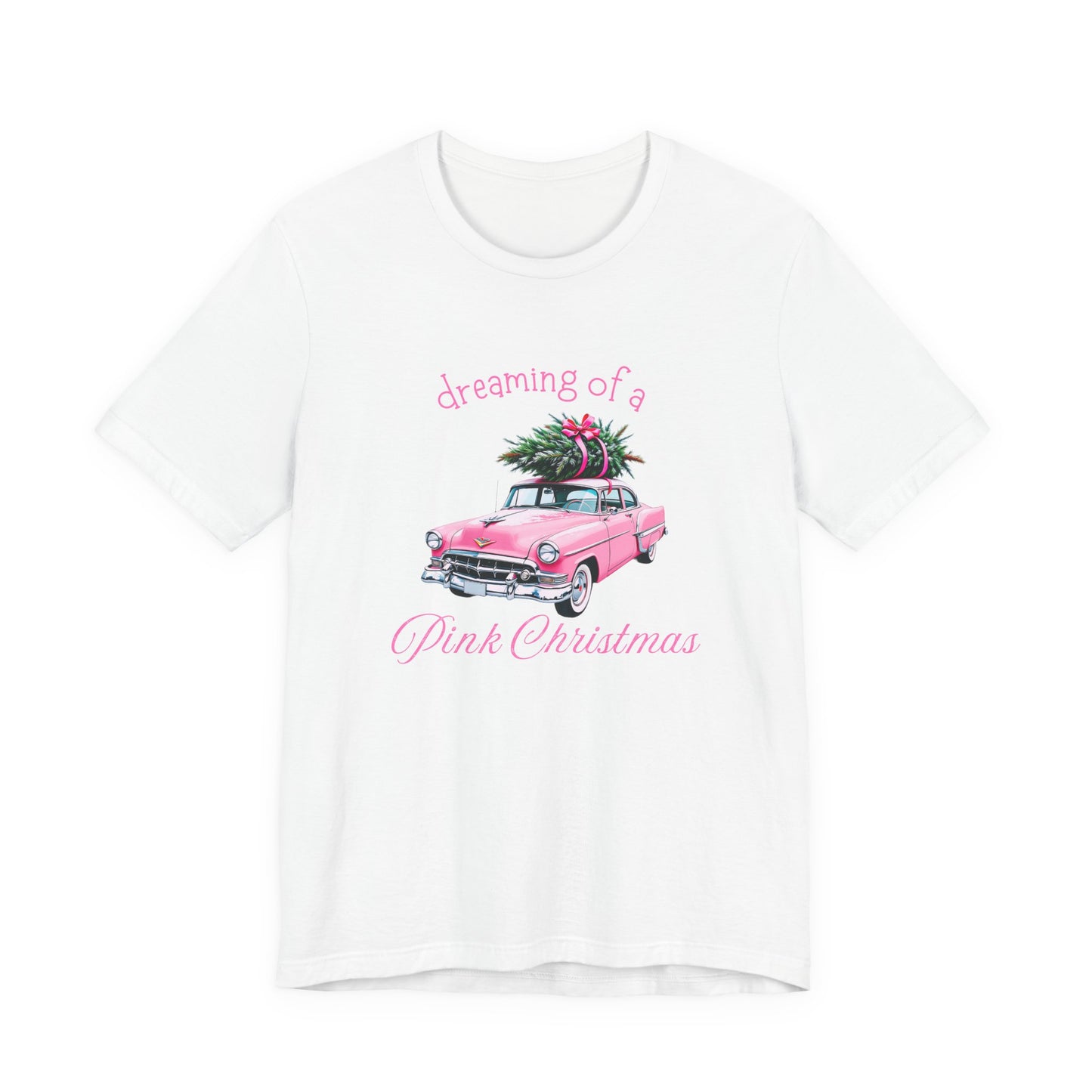 Dreaming Of A Pink Christmas T-Shirt