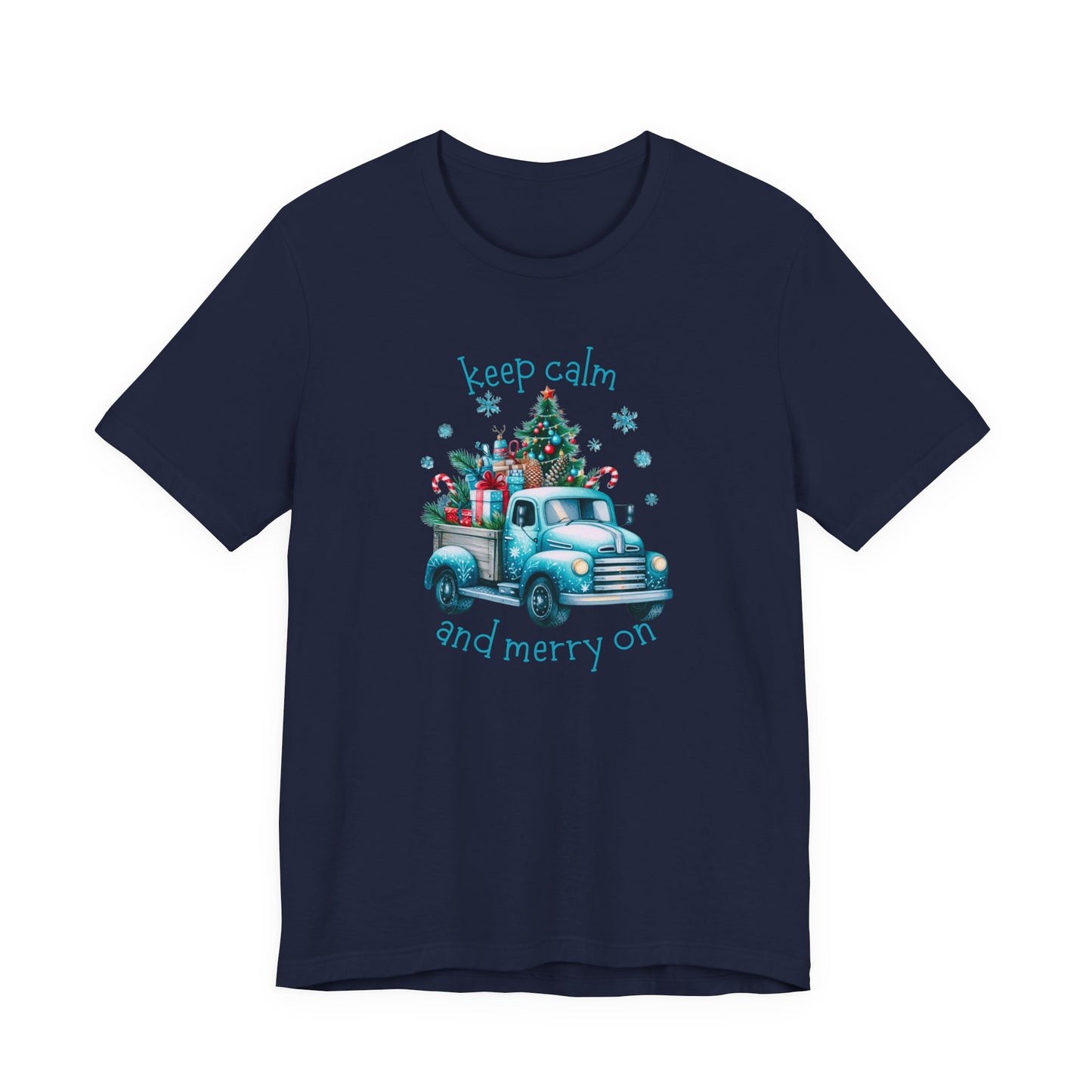 Keep Calm And Merry On T-Shirt