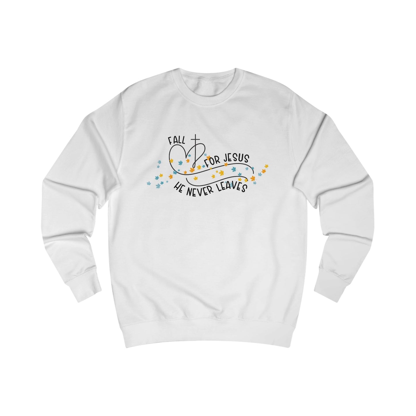 Fall for Jesus, He Never Leaves Crewneck Sweatshirt