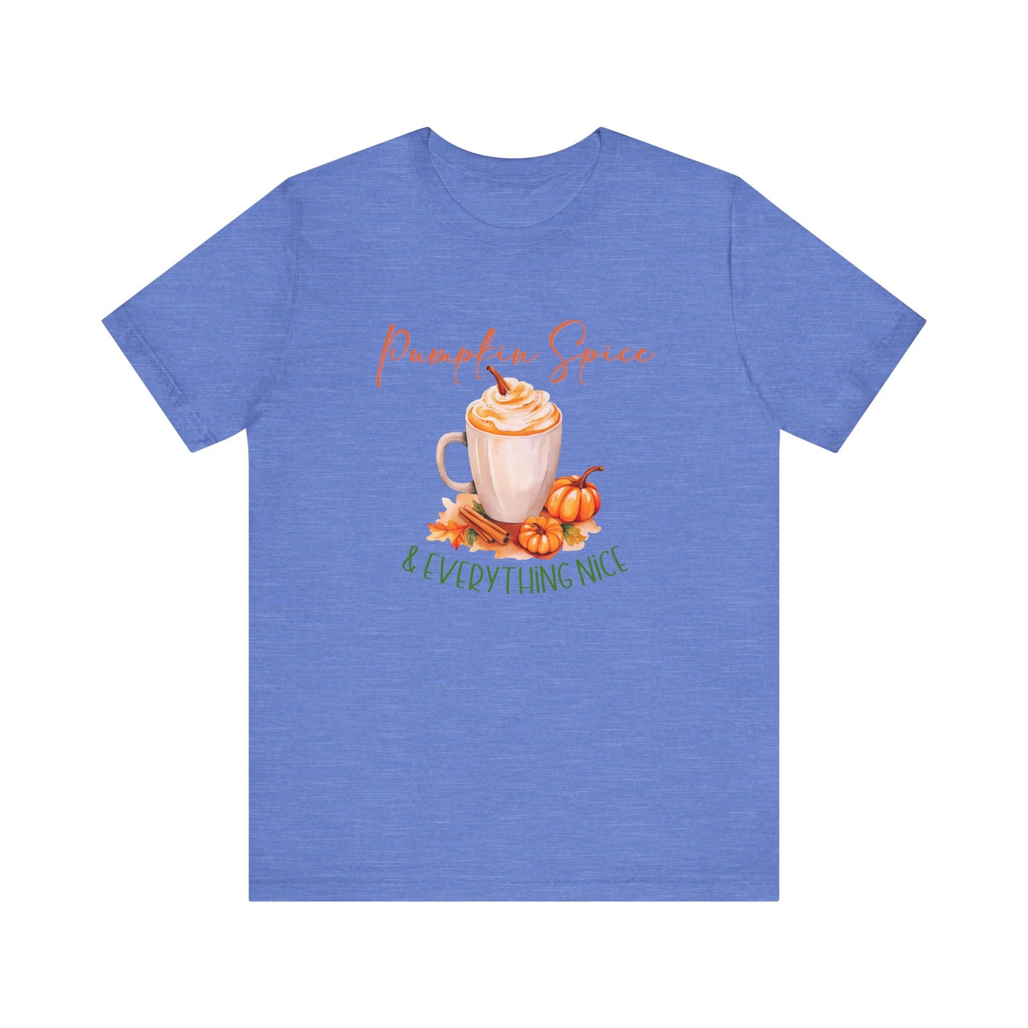 Pumpkin Spice & Everything Nice T-Shirt