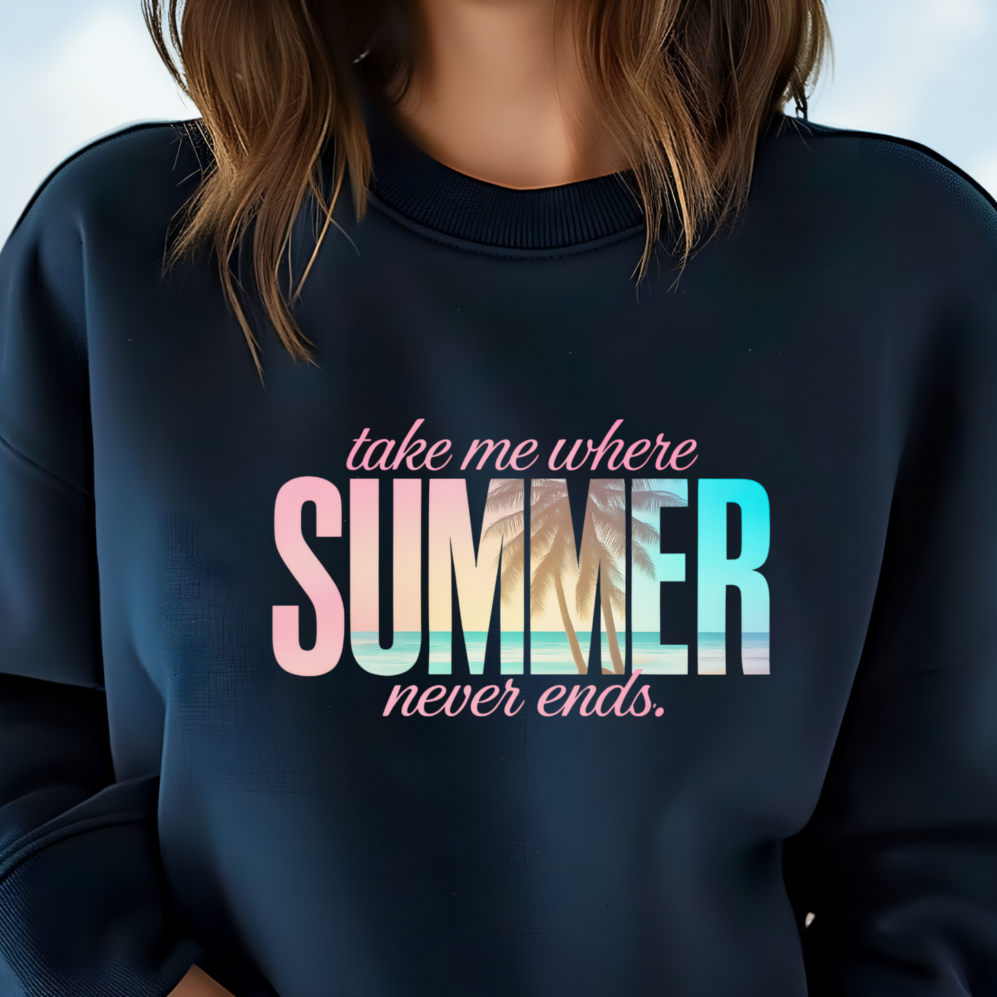 Where Summer Never Ends Crewneck Sweatshirt