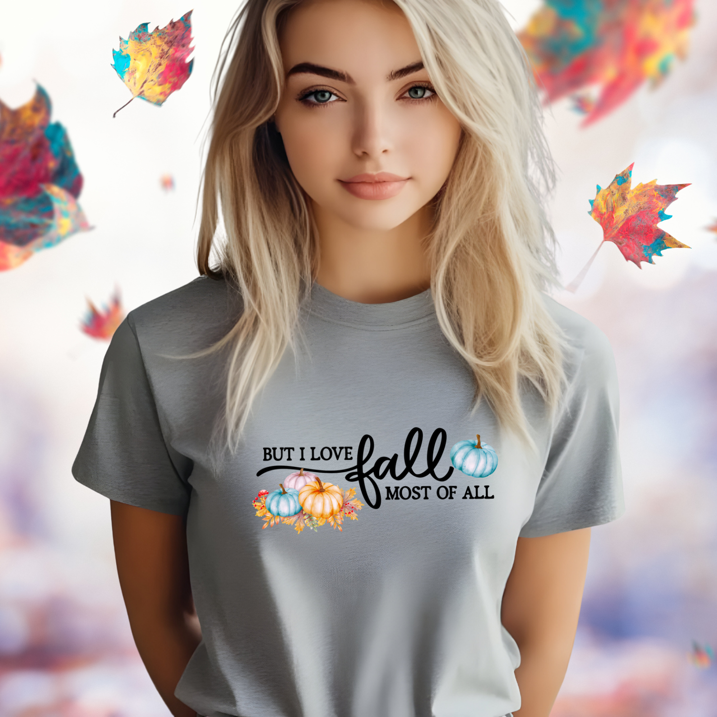 But I Love Fall Most Of All T-Shirt