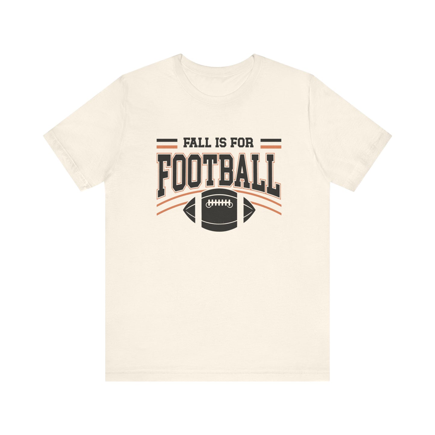 Fall Is For Football T-Shirt