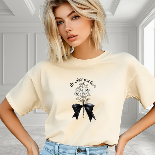 Do What You Love T-Shirt