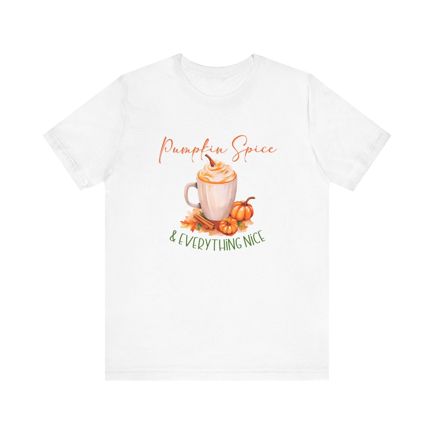 Pumpkin Spice & Everything Nice T-Shirt