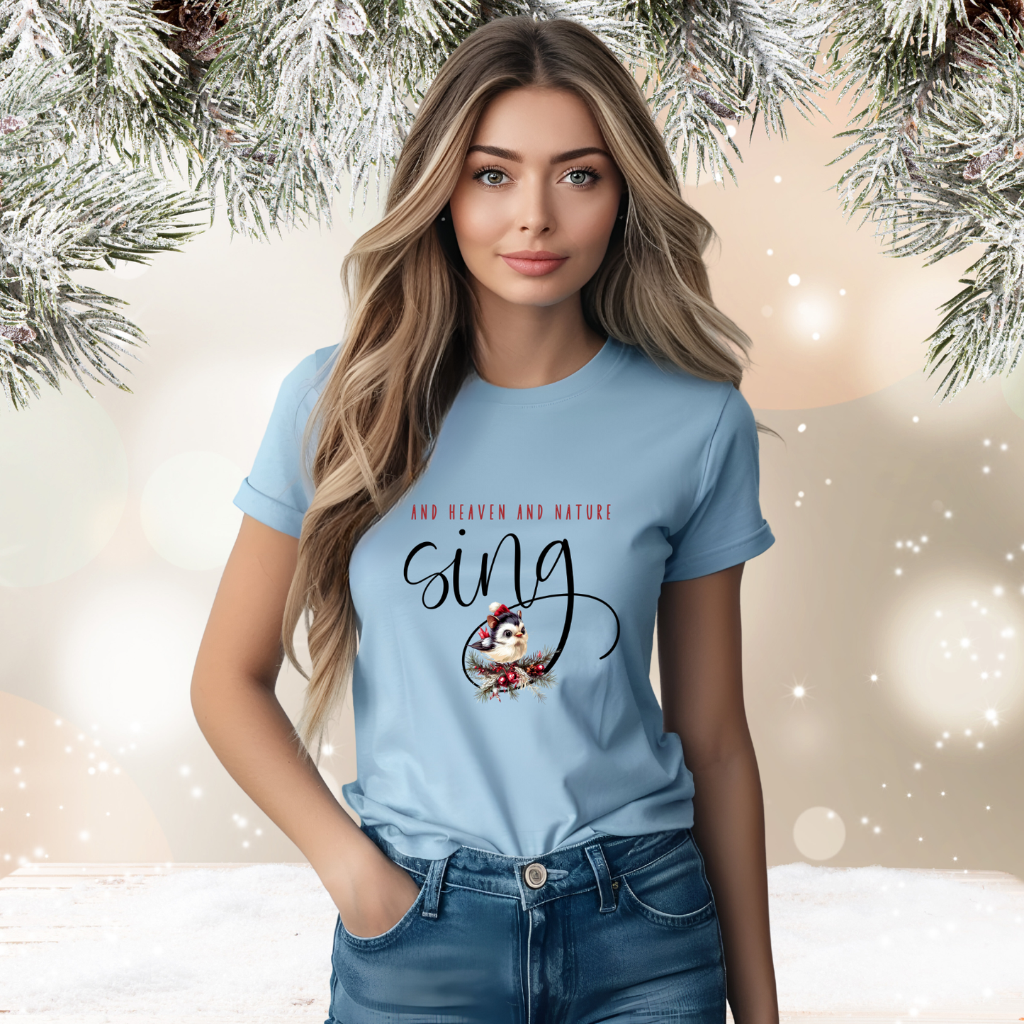 And Heaven And Nature Sing T‑Shirt