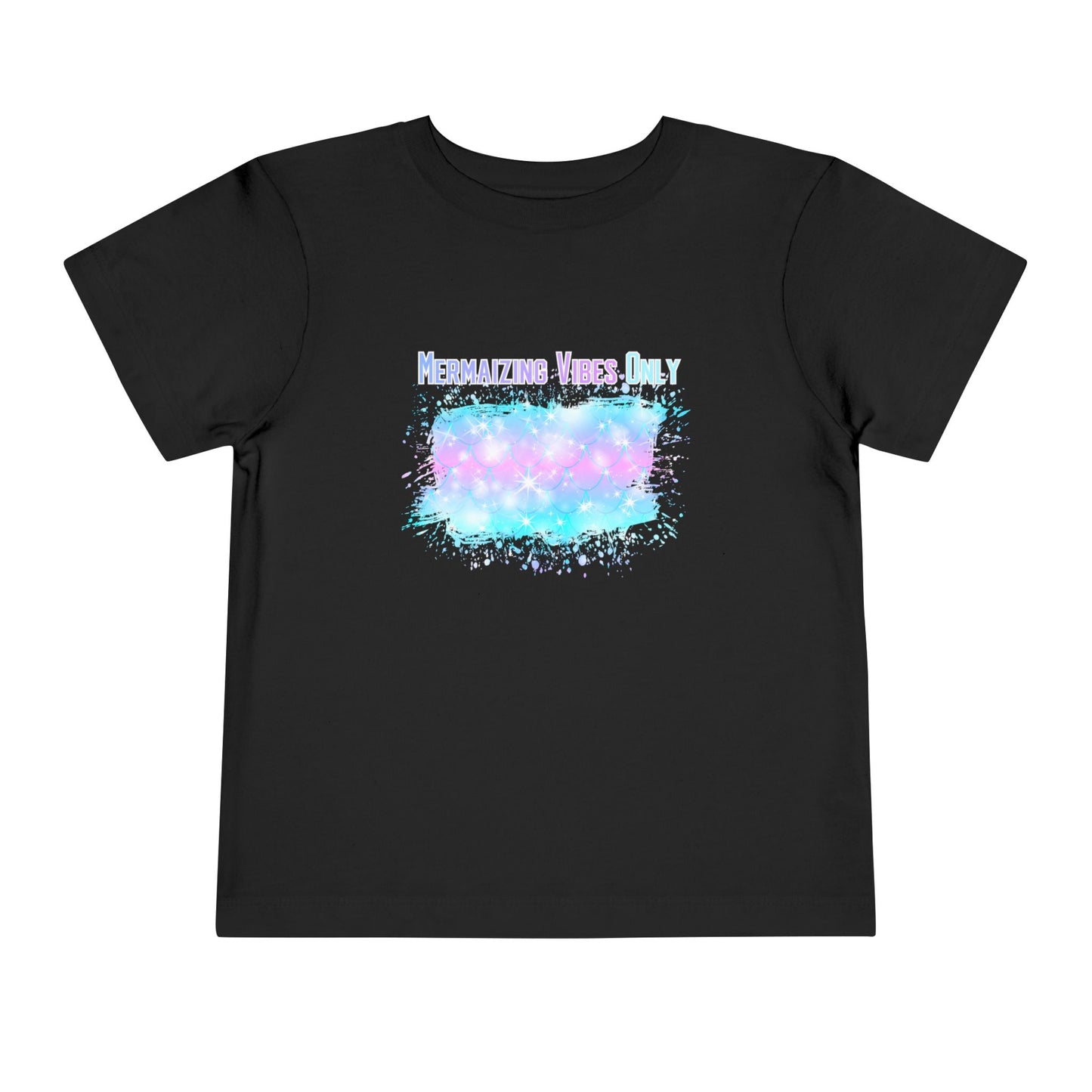 Mermaizing Vibes Only Toddler T-Shirt