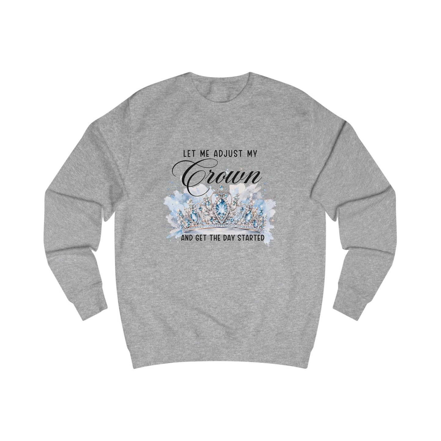 Let Me Adjust My Crown Crewneck Sweatshirt