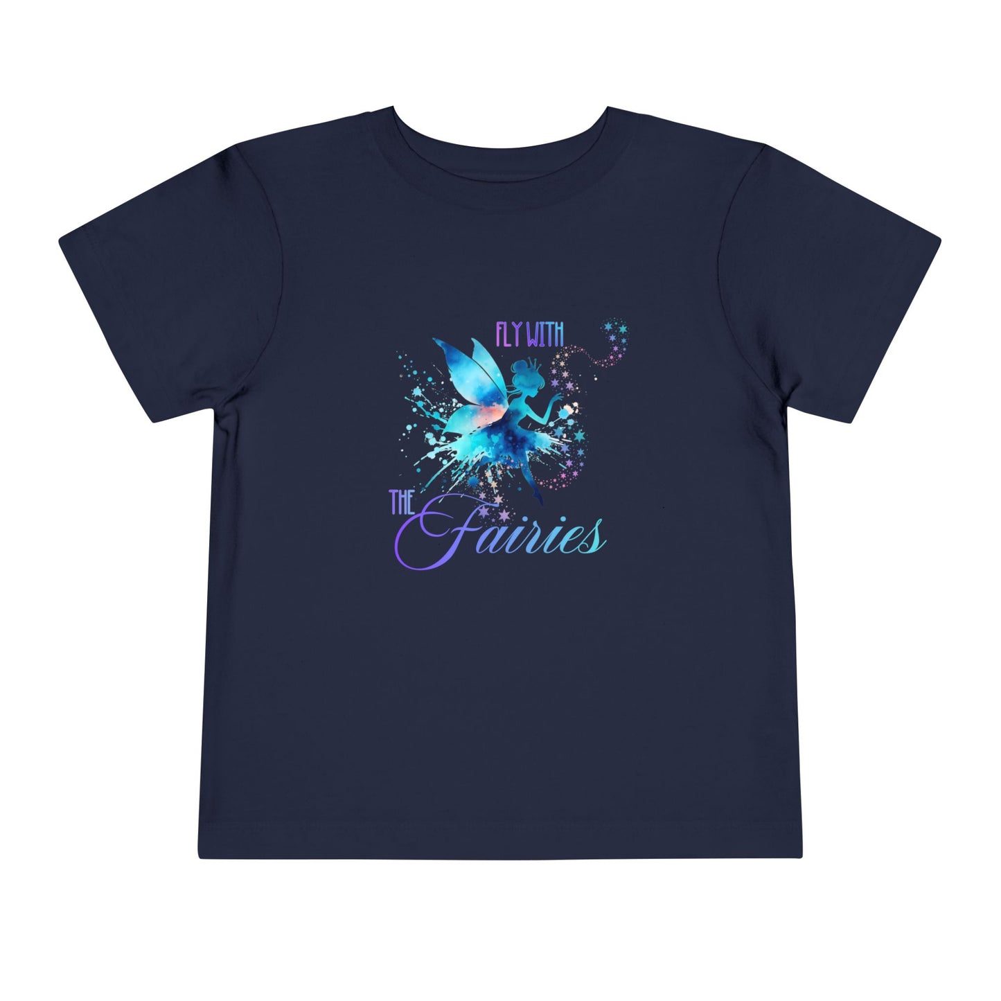 Fly With The Fairies Toddler T-Shirt