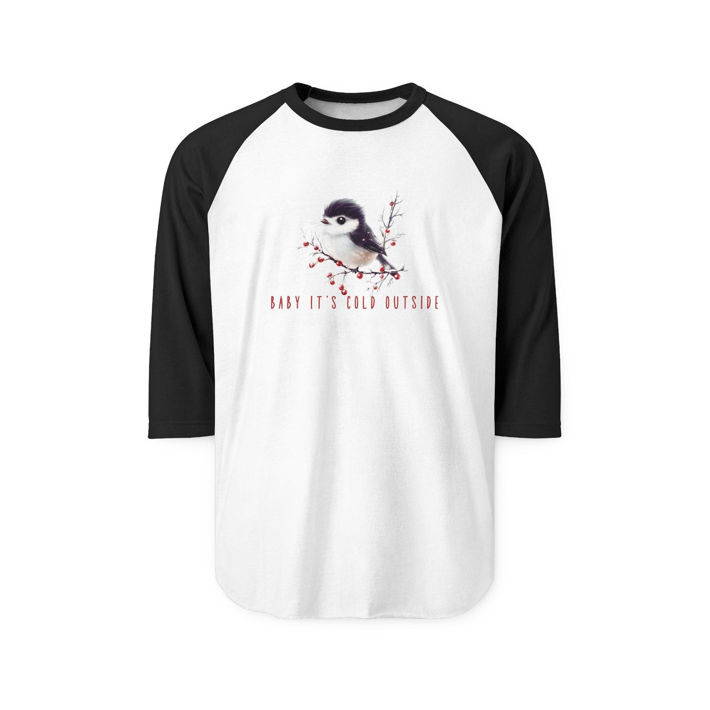 Baby It’s Cold Outside Baseball Tee