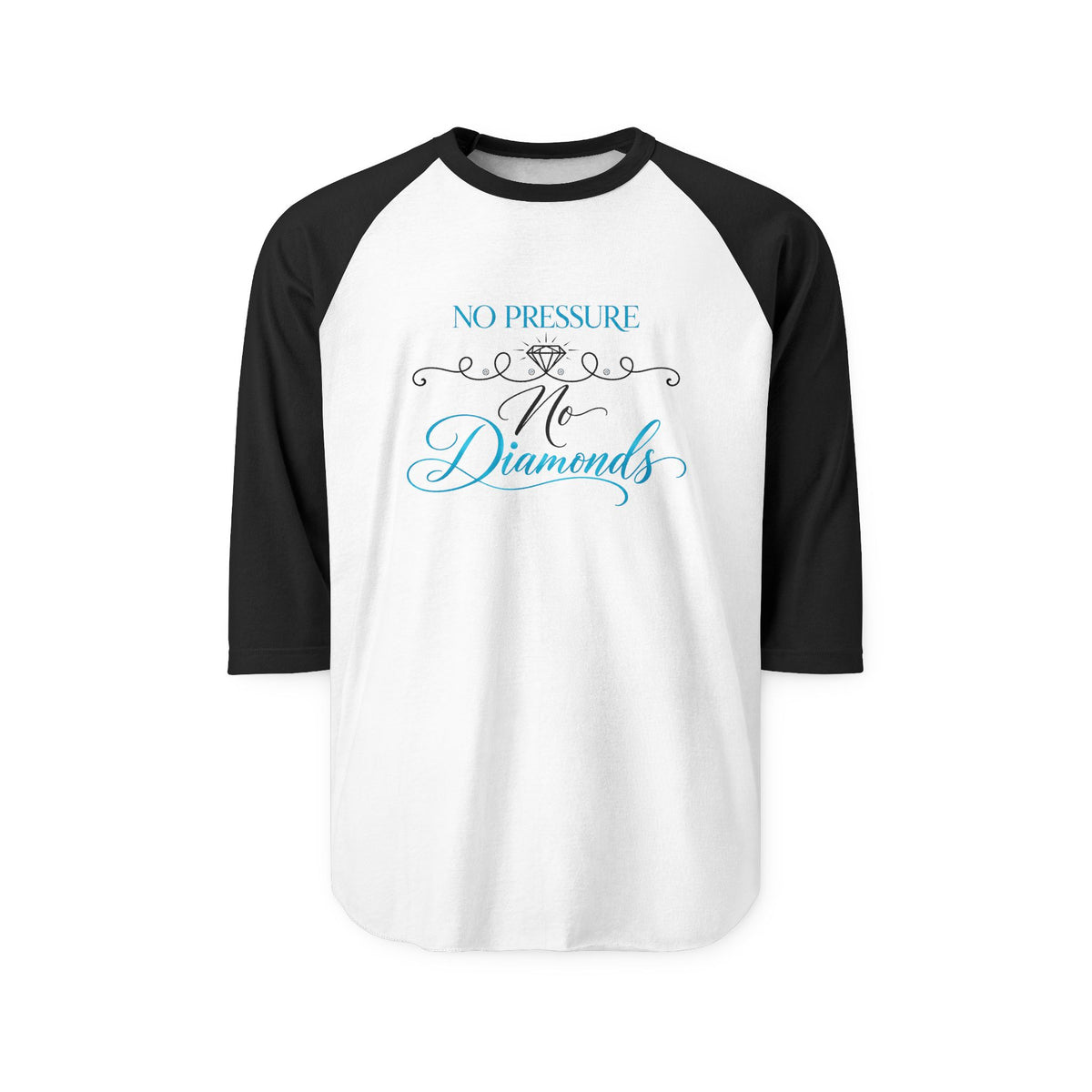 No Pressure No Diamonds Baseball Tee