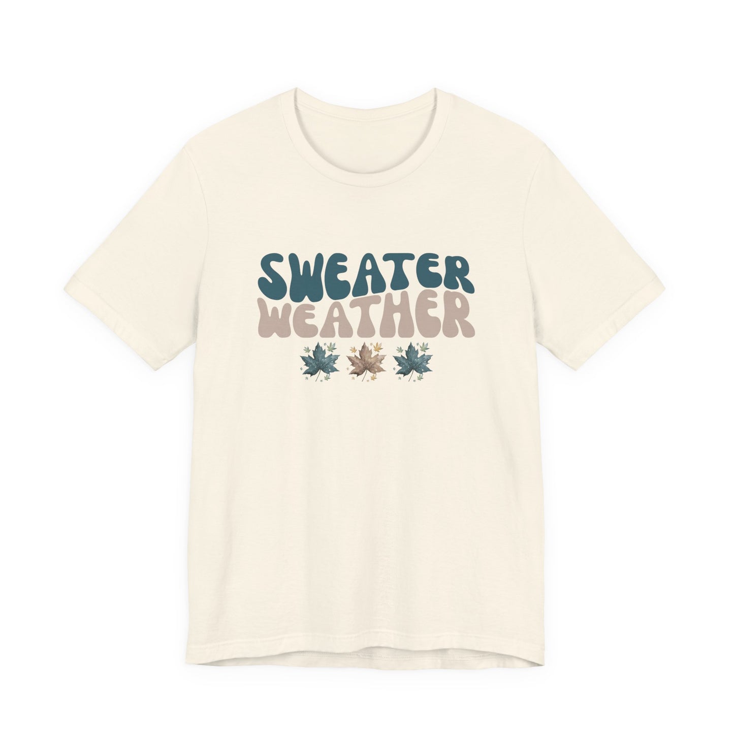Sweater Weather T-Shirt