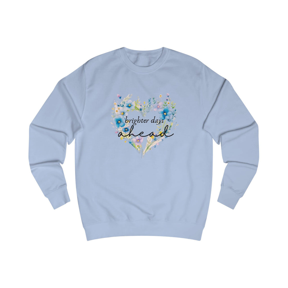 Brighter Days Ahead Crewneck Sweatshirt