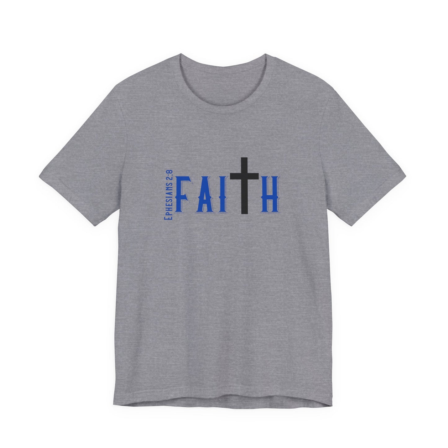 Faith Ephesians T-Shirt