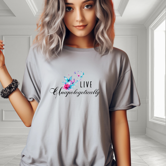 Live Unapologetically T-Shirt