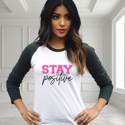 Stay Positive Baseball Tee