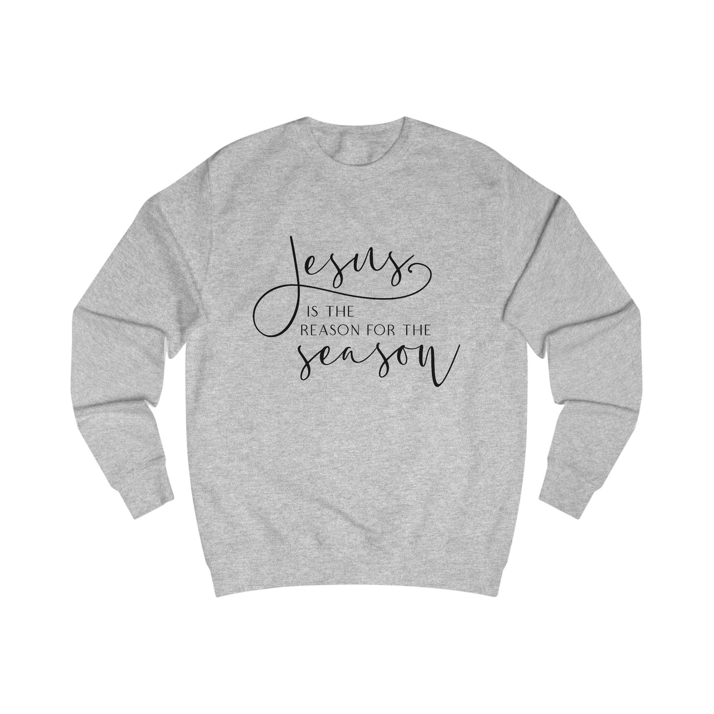 Jesus Is The Reason Crewneck Sweatshirt
