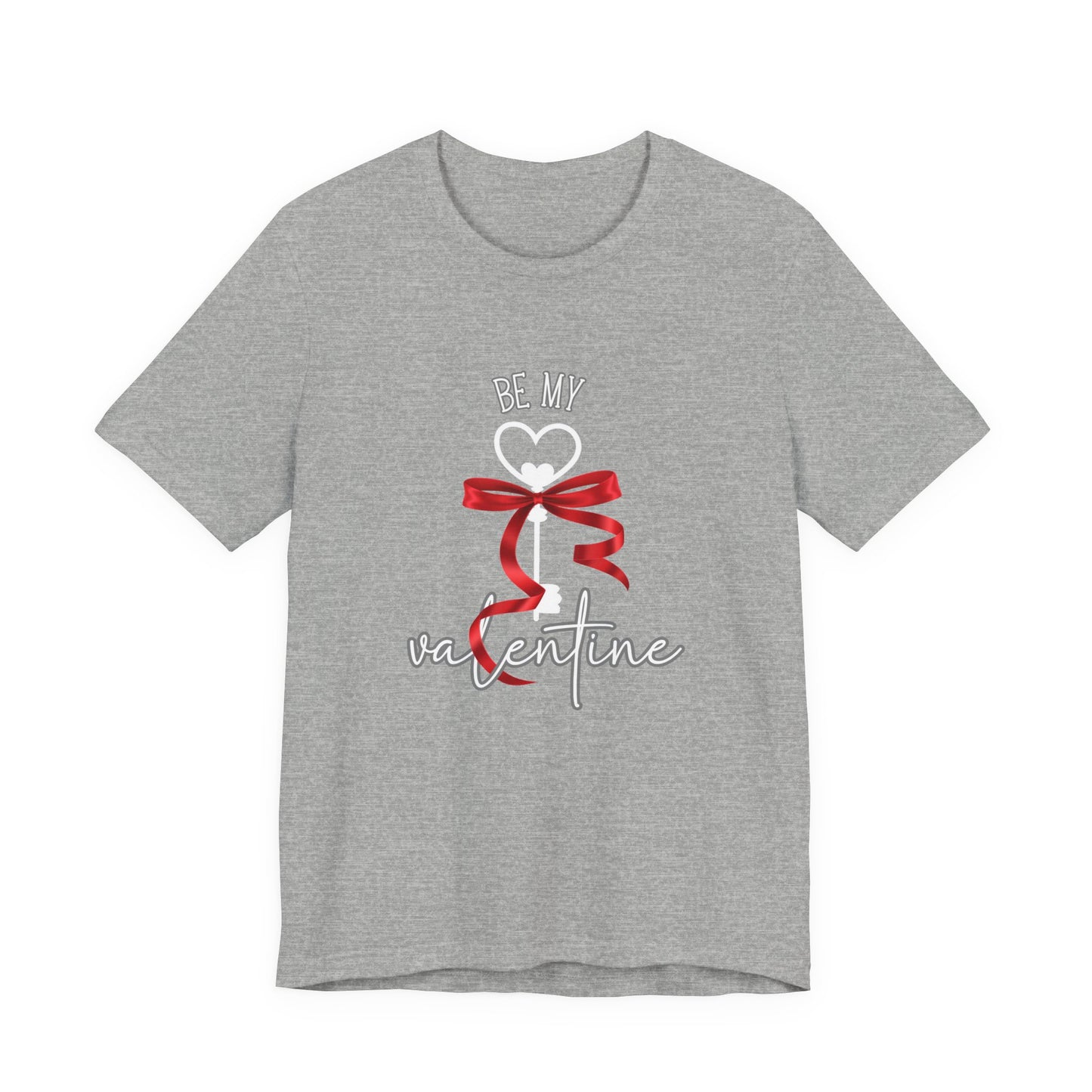 Be My Valentine T-Shirt