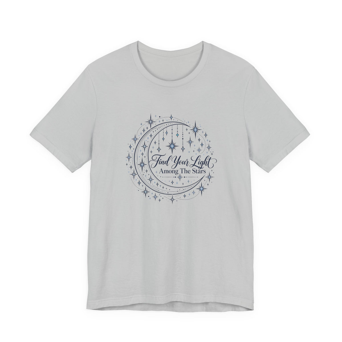 Find Your Light Among the Stars T-Shirt