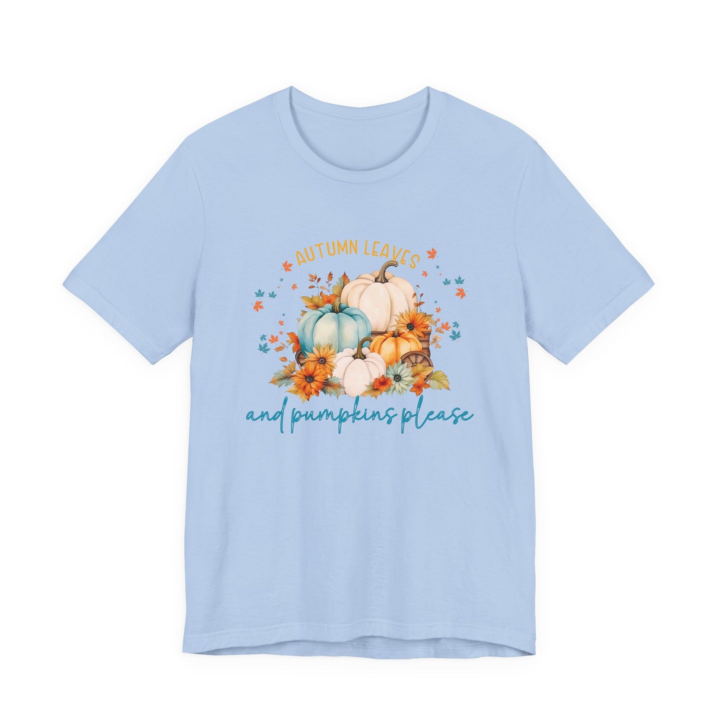 Autumn Leaves & Pumpkins Please T-Shirt