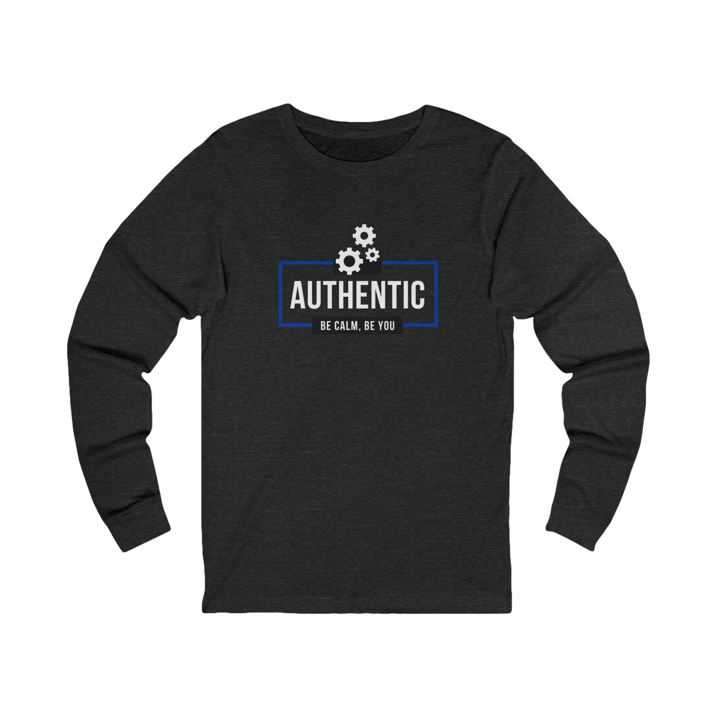 Authentic Be Calm, Be You Long Sleeve Tee