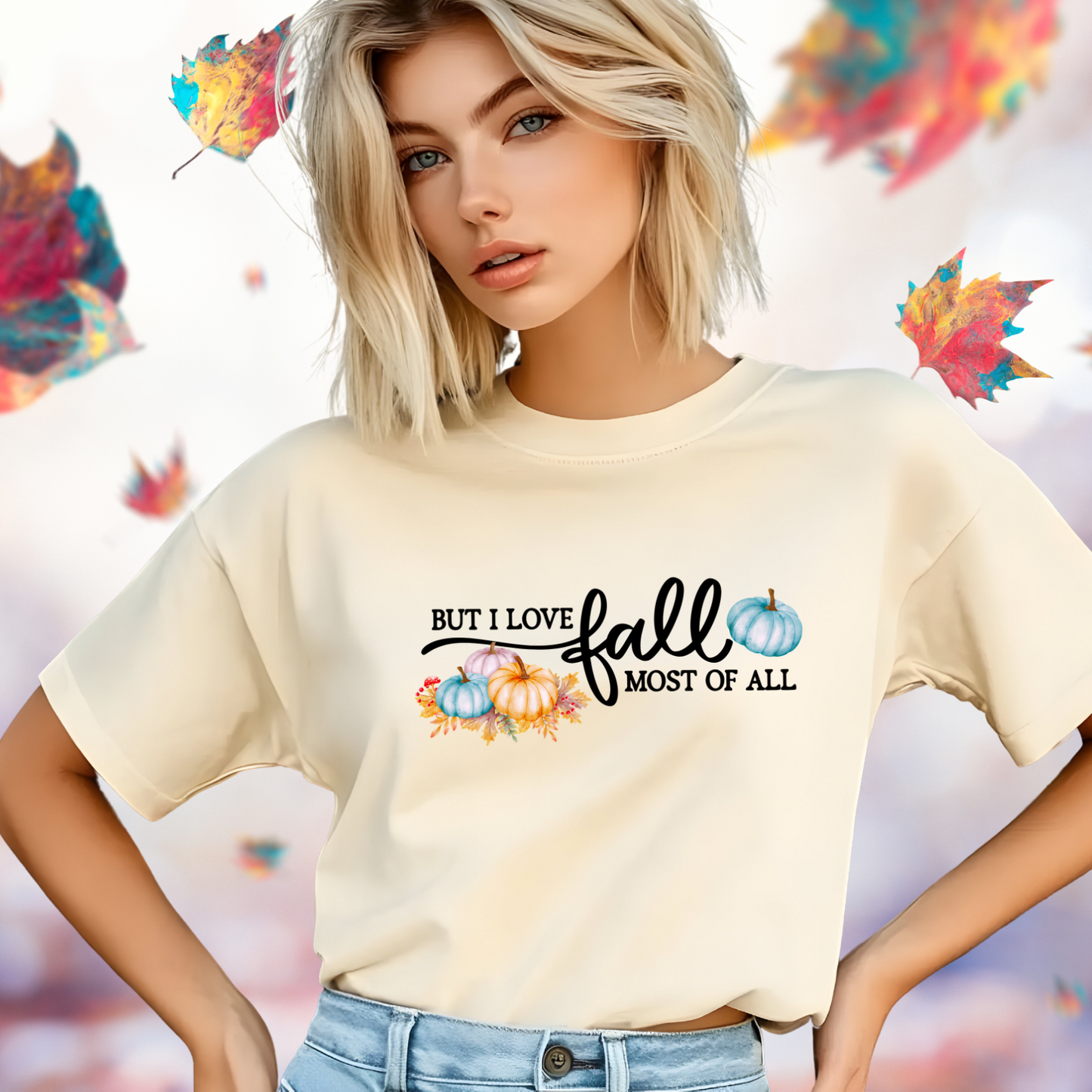 But I Love Fall Most Of All T-Shirt