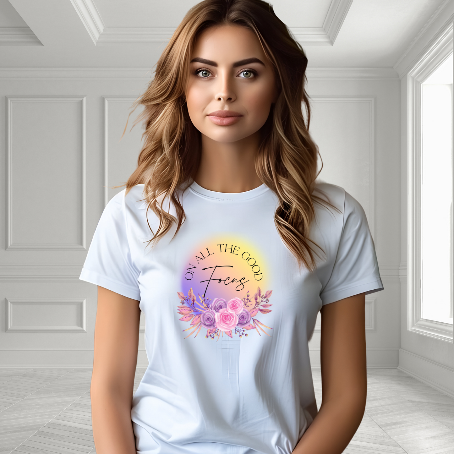 Focus On All The Good T-Shirt